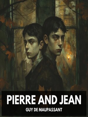 cover image of Pierre and Jean (Unabridged)
